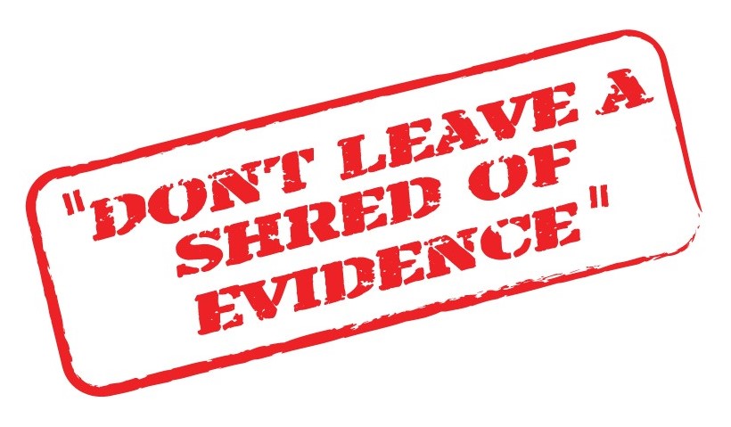 Dont leave evidence